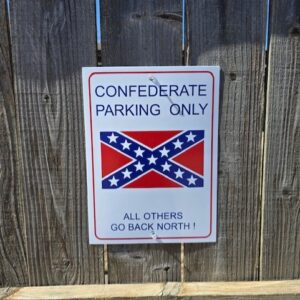Confederate Parking Sign