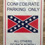 Confederate Parking Sign