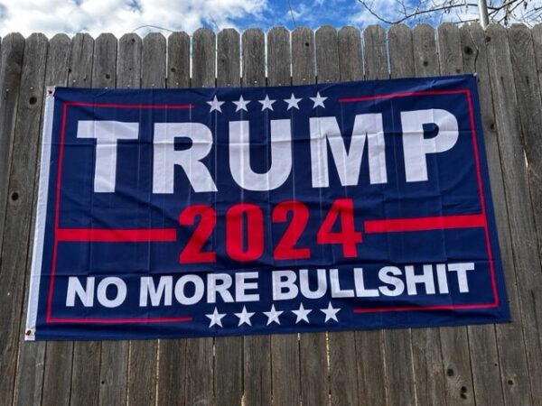 Trump No More BS 2024 Flags