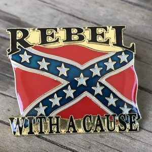 Rebel With A Cause Pin