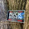 Fuck Biden and Fuck You for voting for him sticker
