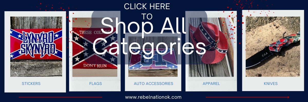 Shop All Confederate Flag Categories At Rebel Nation