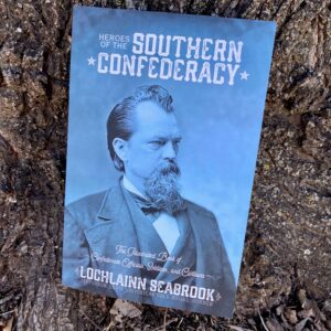Heroes of the Southern Confederacy Paperback Book