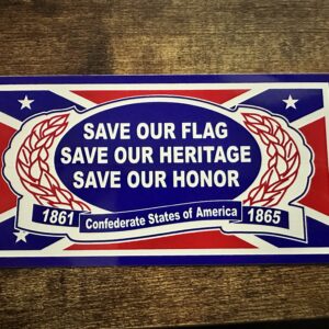 Save Our Flag Confederate Sticker featuring bold heritage message and Rebel-themed artwork